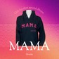 Mama hoodie Embroidered Sweatshirt with established date